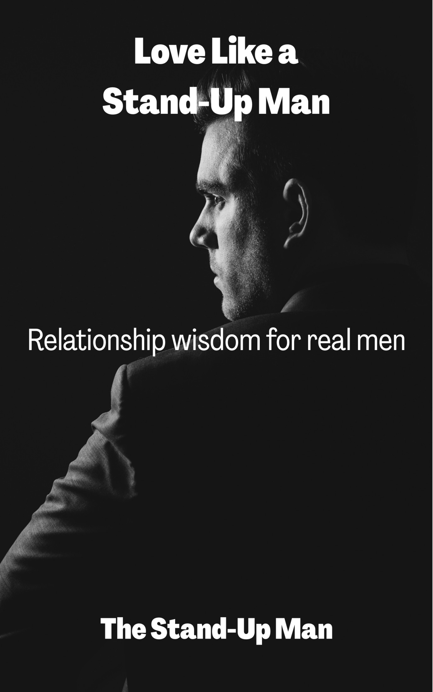 Love Like a Stand-Up Man